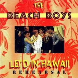 The Beach Boys : Lei'd in Hawaii Rehearsal